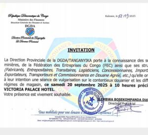 TANGANYIKA : La DGDA invite les opérateurs économiques à une séance de vulgarisation sur le contentieux douanier ce samedi 20 septembre à l&rsquo;Hôtel Victoria Palace.